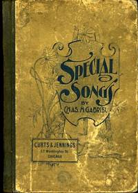 SPECIAL SONGS -FOR SUNDAY SCHOOLS-REVIVAL MEETINGS, ETC.