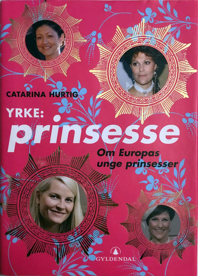 Yrke: Prinsesse. Oversatt av Gunnar Nyquist