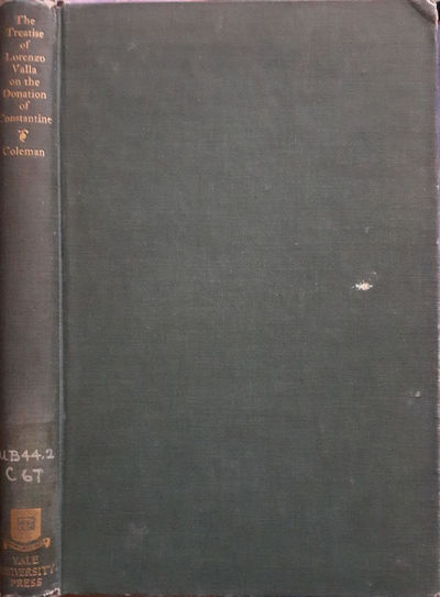 The Treatise of Lorenzo Valla on the Donation of Constantine.