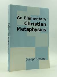 AN ELEMENTARY CHRISTIAN METAPHYSICS