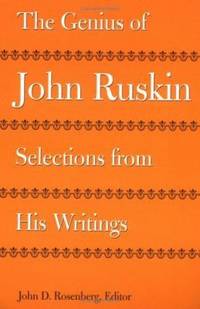 The Genius of John Ruskin: Selections from His Writings