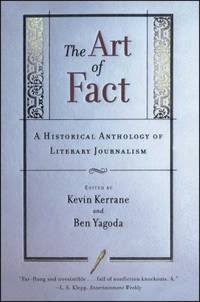 The Art of Fact: A Historical Anthology of Literary Journalism