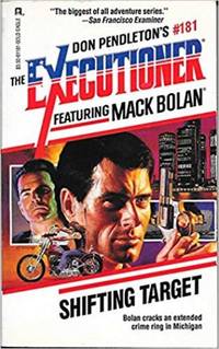 Shifting Target -- The Executioner #181 (Mack Bolan: the Executioner) [Dec 01, 1993] Pendleton