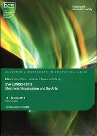 EVA London 2012: Electronic Visualisation and the Arts