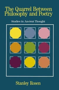 The Quarrel Between Philosophy and Poetry: Studies in Ancient Thought