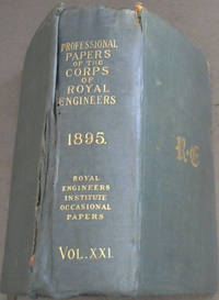 image of Professional Papers of the Corps of Royal Engineers / Royal Engineers Institute - Occasional Papers Vol XXI