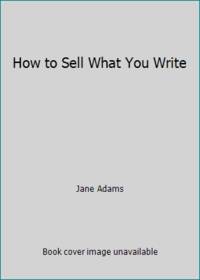 How to Sell What You Write
