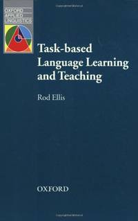 Task-based Language Learning and Teaching (Oxford Applied Linguistics)
