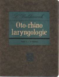 Oto-rhino-laryngologie tome I