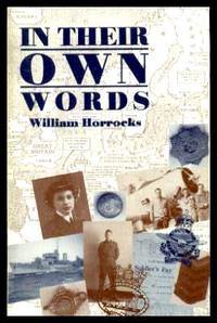 IN THEIR OWN WORDS by Horrocks, William - 1993