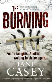 The Burning: The gripping detective crime thriller from the Top 10 Sunday Times bestselling...