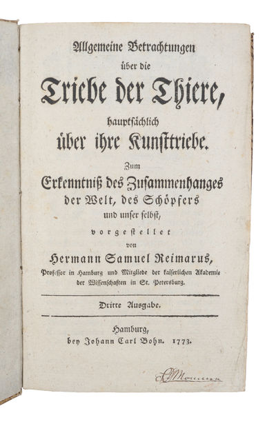 Allgemeine Betrachtungen über die Triebe der Tiere, hauptsächlich über ihre Kunsttriebe. Zum Erkenntniß des Zusammenhanges der Welt, des Schöpfers und unser selbst vorgestellet. Dritte Ausgabe (+) Angefangene Betrachtungen über die besondern Arten der... (photo 2)