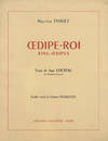 Œdipe-Roi ... Fresque musicale pour récitant, chœur d'hommes et orchestre Durée: environ 40 minutes ... Texte de Jean Cocteau de l'Académie Française English words by Edmund Pendleton Réduction pour piano par l'auteur ... à Charles Münch. [Piano-vocal score]
