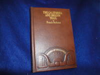 The California and Oregon Trail by Parkman, Francis - 1983