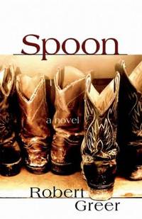 Spoon : A Novel