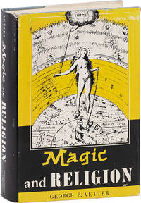 Magic and Religion; Their Psychological Nature, Origin, and Function