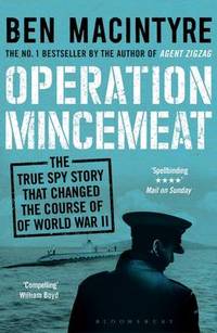 image of Operation Mincemeat: The True Spy Story that Changed the Course of World War II