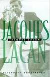 Jacques Lacan: An Outline of a Life and History of a System of Thought