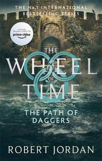 The Path Of Daggers: Book 8 of the Wheel of Time