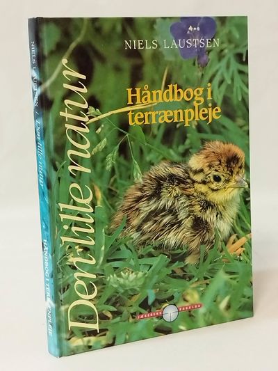 Den lille natur. Håndbog i terrænpleje.