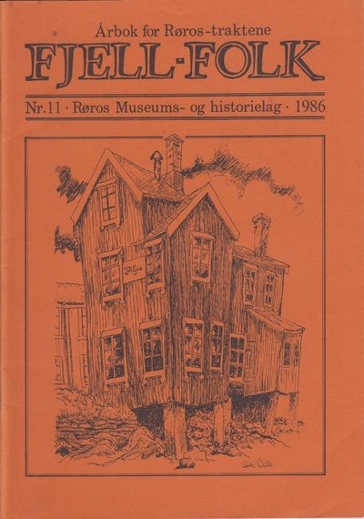 Fjell-folk. Årbok for Røros-traktene fra Røros…
