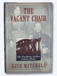 The Vacant Chair: The Northern Soldier Leaves Home
