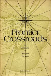 image of Frontier Crossroads: The Evolution of Newport Vermont