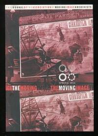 The Moving Image: The Journal of the Association of Moving Image  Archivists (Spring 2016) [special issue on "Early Cinema and the Archives"]