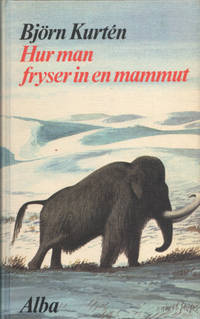 HUR MAN FRYSER IN EN MAMMUT.