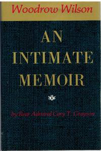 cover of WOODROW WILSON An Intimate Memoir