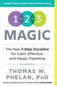 1-2-3 Magic : Effective Discipline for Children 2-12