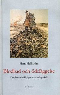 Blodbad och ödeläggelse.  Det första…