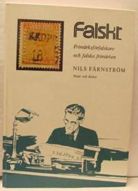 Falskt. Frimärksförfalskare och falska frimärken.