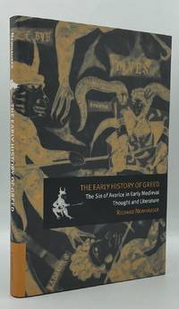 The Early History of Greed: The Sin of Avarice in Early Medieval Thought and Literature...