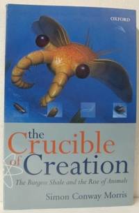 The Crucible Creation. The burgess Shale and the…