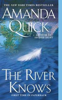 The River Knows by Amanda Quick - Paperback - 2008 - from Fleur Fine Books (SKU: 9780515144369)