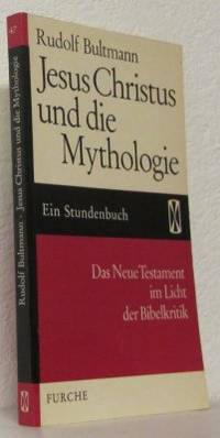 Jesus Christus und die Mythologie. Das Neue…