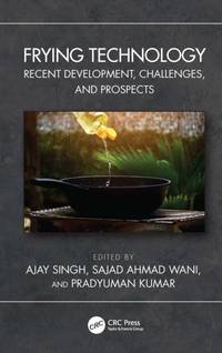 Frying Technology: Recent Development, Challenges, and Prospects