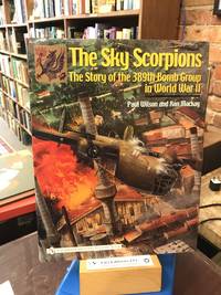 The Sky Scorpions: The Story of the 389th Bomb Group in World War II