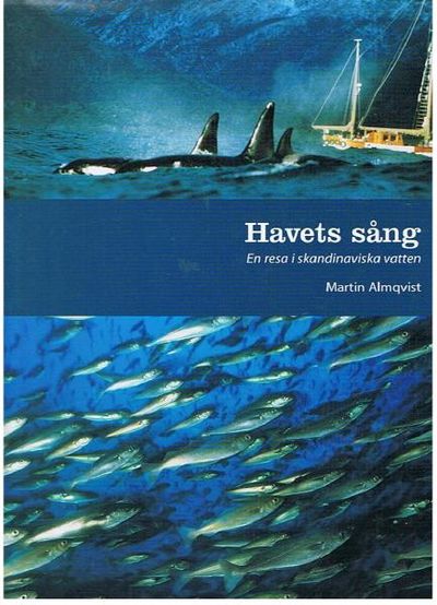 Havets sång. En resa i skandinaviska vatten.