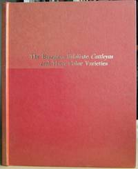 The Brazilan Bifoliate Cattleyas and their Color Varieties: Their speciation, distribution, literature and cultivation - a monographic revision by J.A Fowlie - Hardcover - 1977 - from Mike Park Ltd (SKU: 004381)