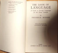 image of The Loom Of Language: A Guide to Foreign Languages For The Home Student