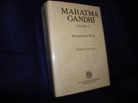 Mahatma Gandhi, Volume IV 4, Satyagraha at Work by Nayar, Sushila - 1989