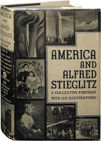America and Alfred Stieglitz; A Collective Portrait