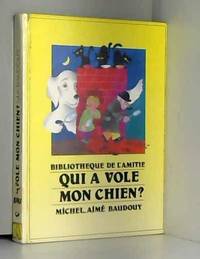 Qui a vole mon chien ?