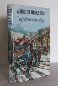 They&#039;re drowning our village by VAN DER LOEFF, A. Rutgers - 1977