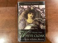 To Wear The White Cloak (signed)