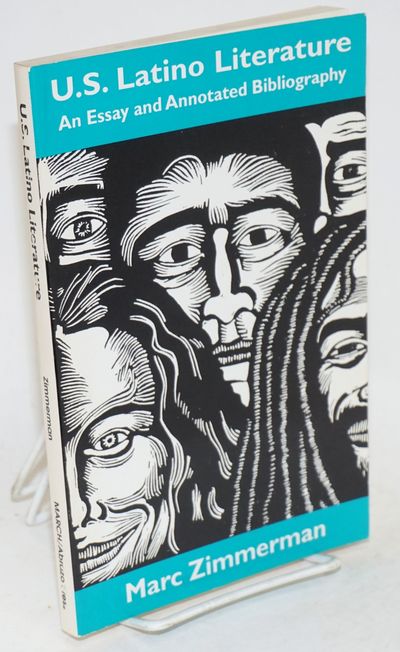 U. S. Latino literature: an essay and annotated bibliography