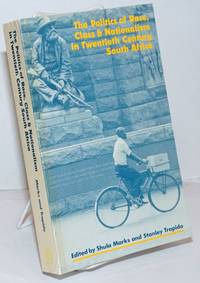 image of The Politics of Race, Class and Nationalism in Twentieth-century South Africa