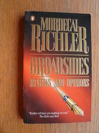 Broadsides: Reviews and Opinions by Richler, Mordecai - 1991